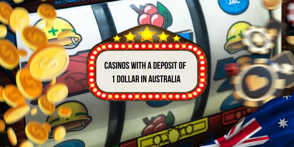 1 dollar deposit casino in Australia